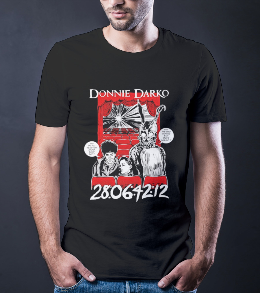 Donnie Darko Horror Comic Why Are You Wearing That Stupid Man Suit 28 06 42 12 T-Shirt
