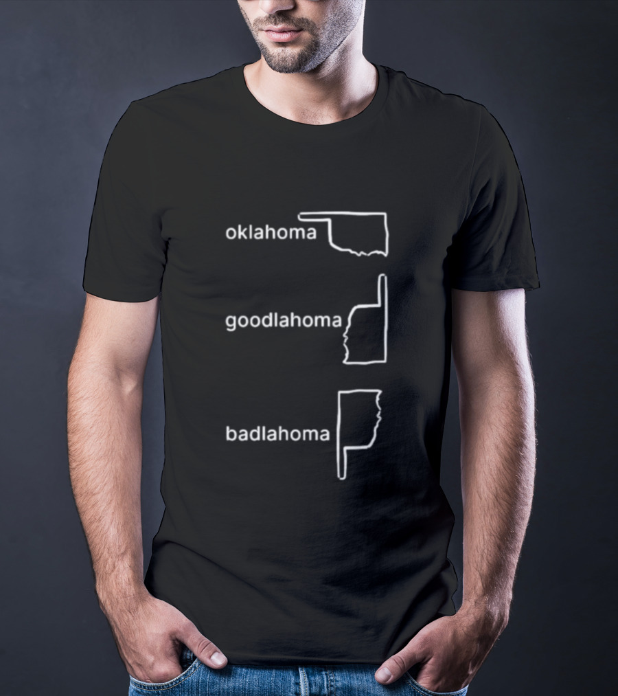 Oklahoma Goodlahoma Badlahoma Fun State Outline Play T-Shirt