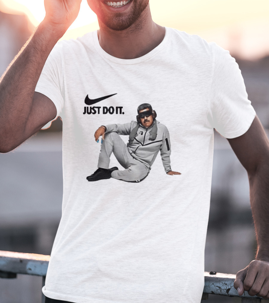 Nike Just Do It Nicolas Maduro Meme T-Shirt