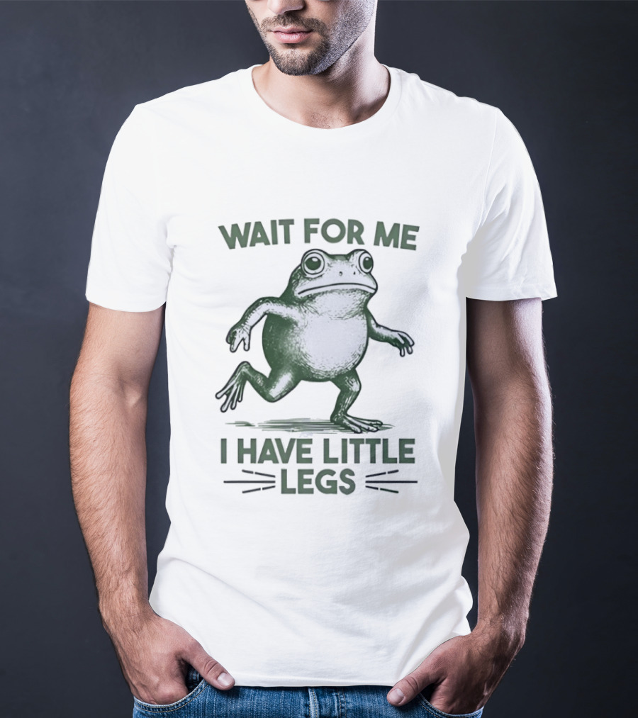 Vintage Frog Wait For Me I Have Little Legs T-Shirt