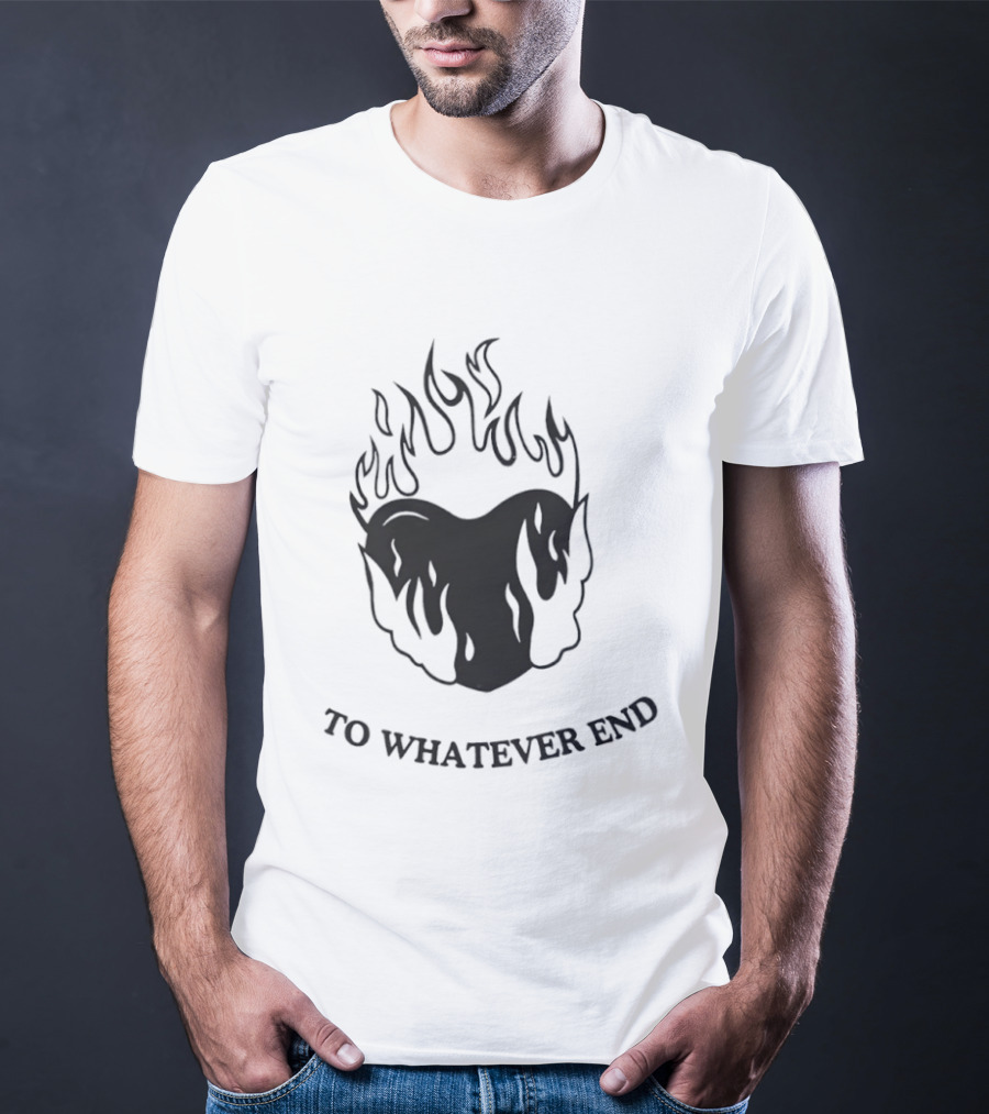 Flaming Heart To Whatever End T-Shirt