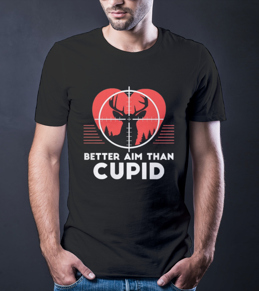 Better Aim Than Cupid Deer Hunting Heart Target Forest T-Shirt