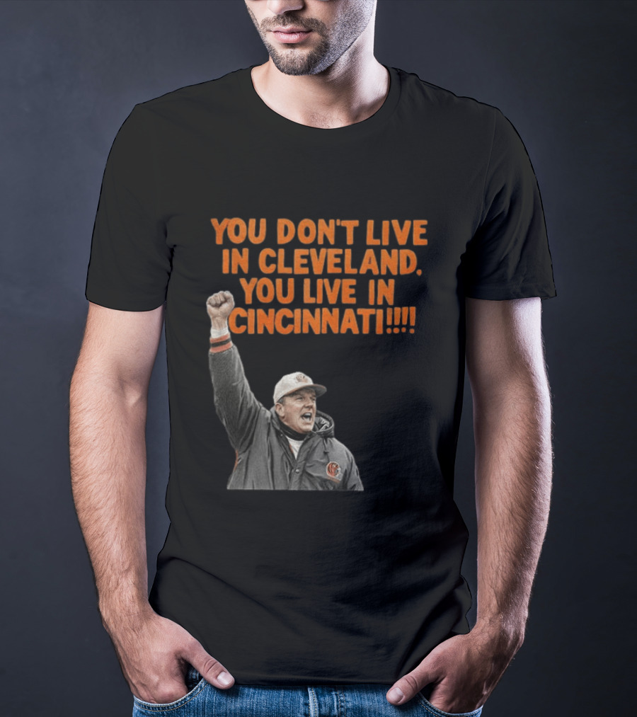 Bill Musgrave You Don’t Live In Cleveland You Live In Cincinnati T-Shirt