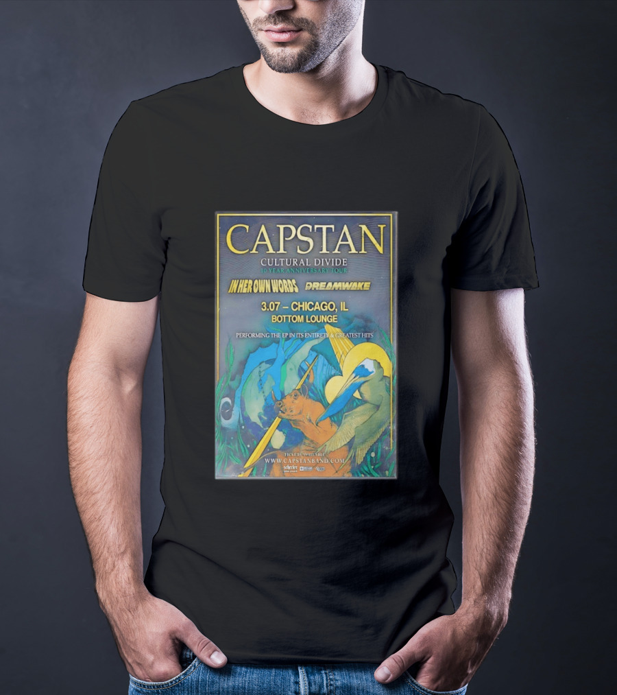 CAPSTAN Cultural Divide Tour Chicago Bottom Lounge March 7 2026 In Her Own Words Dreamwake Concert T-Shirt