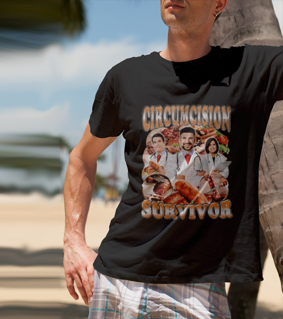 Circumcision Survivor Doctors With Sausages And Meats T-Shirt