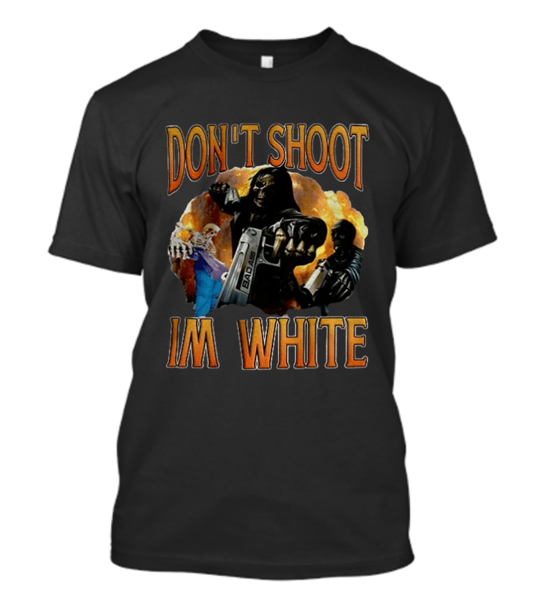 Skeleton Don’t Shoot I’m White Racist Meme T-Shirt