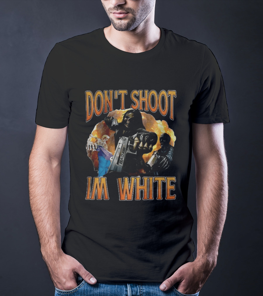 Skeleton Don’t Shoot I’m White Racist Meme T-Shirt