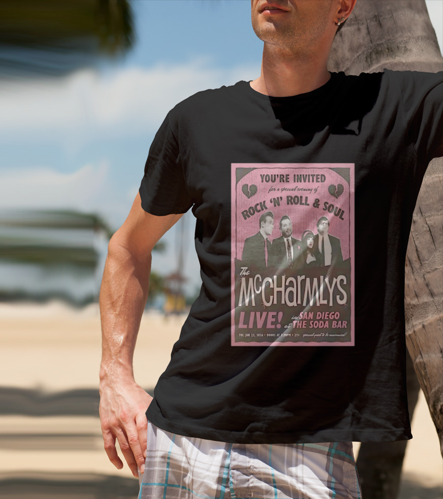 The McCharmlys Live Rock 'N' Roll And Soul San Diego Soda Bar January 23 2026 Event Invitation T-Shirt