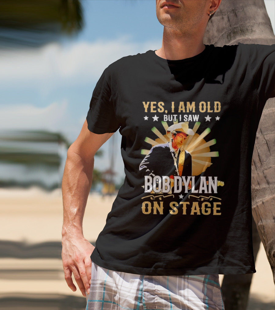 Yes I Am Old But I Saw Bob Dylan On Stage Vintage Starburst Cowboy Hat T-Shirt