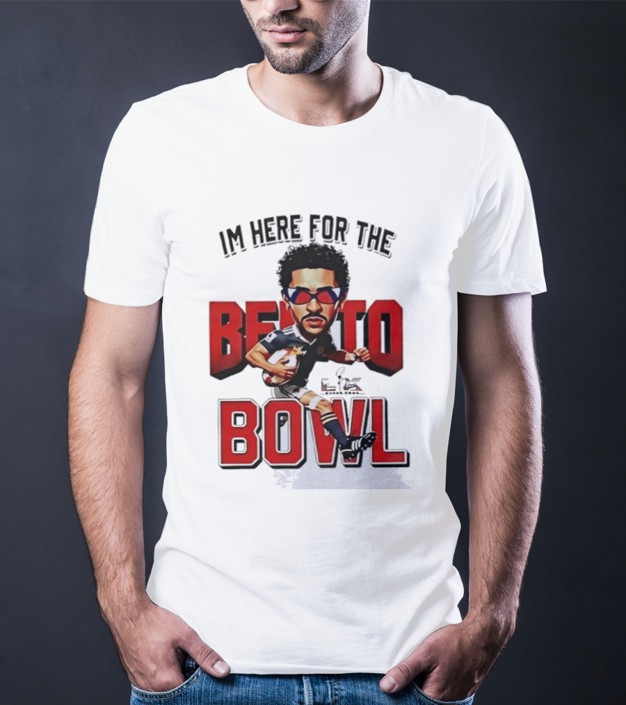 Bad Bunny Super Bowl I’m Here For The Benito Bowl T-Shirt