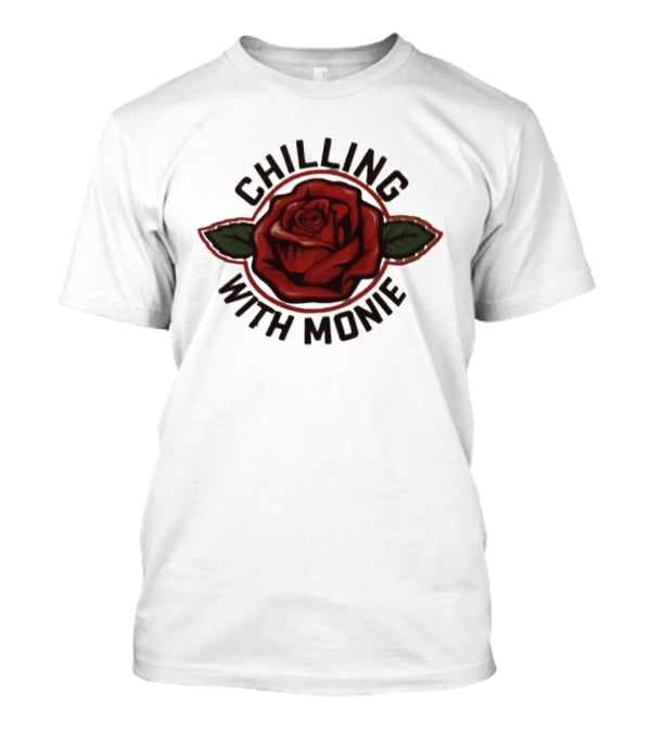 Chilling With Monie Red Rose T-Shirt