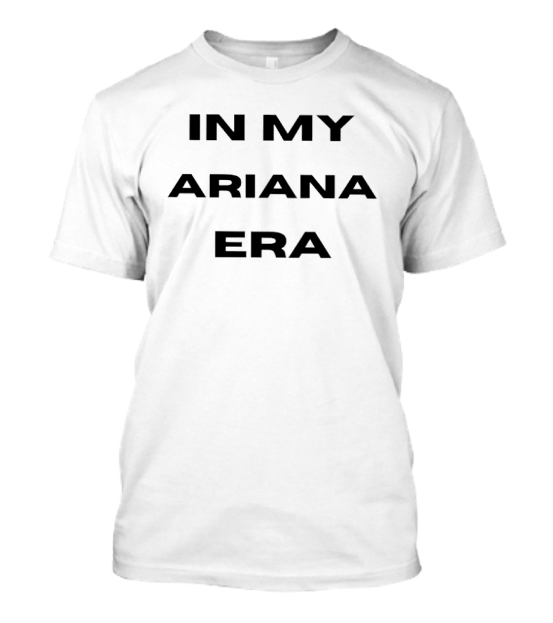 In My Ariana Era T-Shirt