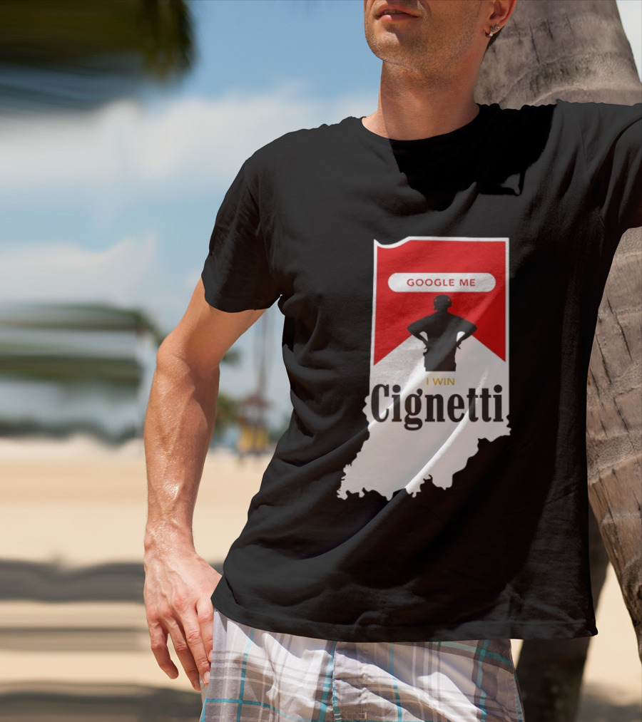 Google Me I Win Cignetti Indiana Hoosiers T-Shirt