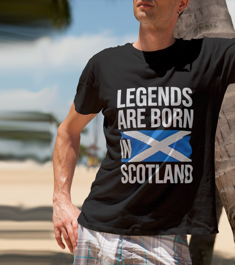 Legends Are Born In Scotland Flag St Andrews Cross Celebration T-Shirt