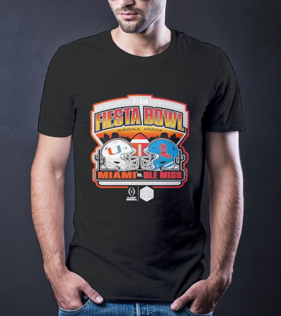 State Farm Stadium Vrbo Fiesta Bowl January 8th 2026 Glendale Arizona Miami Hurricanes Vs Ole Miss Rebels CFP T-Shirt