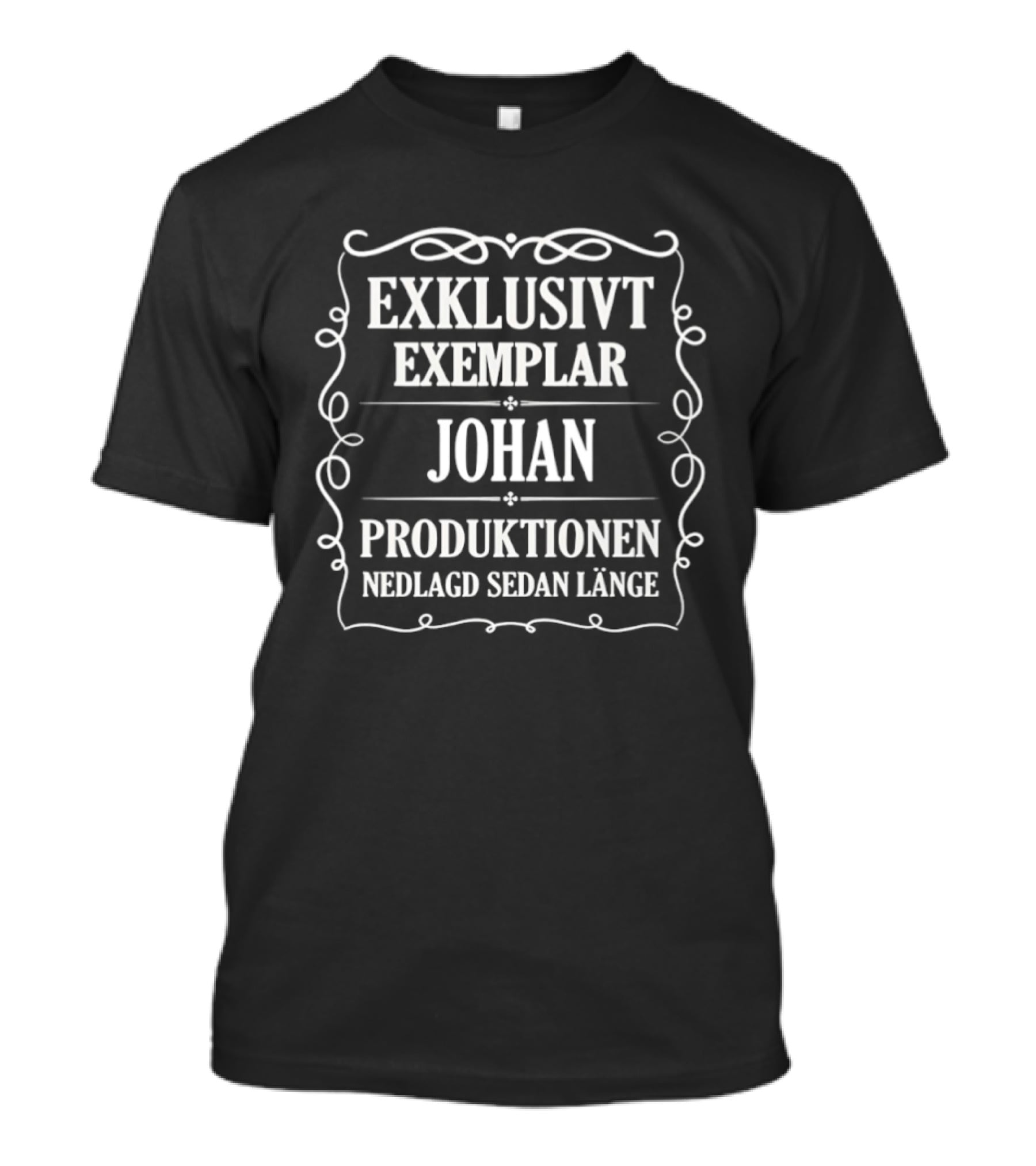 Exklusivt Exemplar Johan Produktionen Nedlagd Sedan Länge T-Shirt