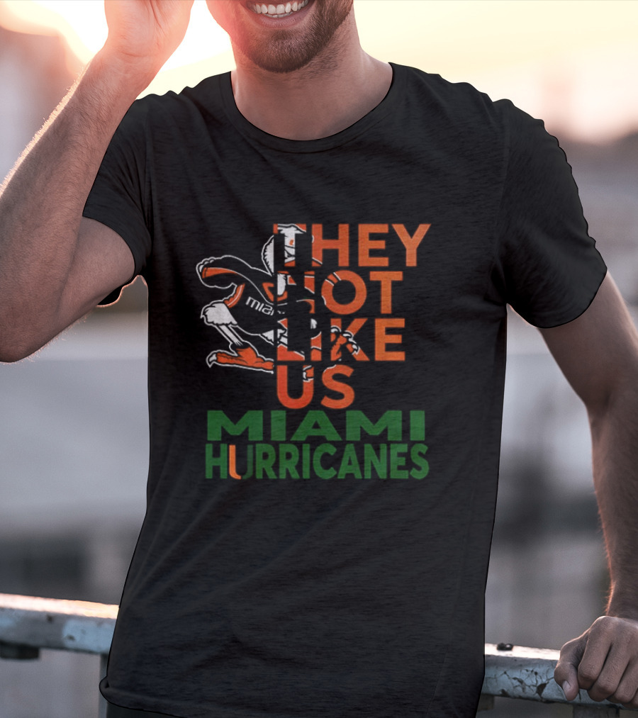 They Not Like Us Miami Hurricanes T-Shirt