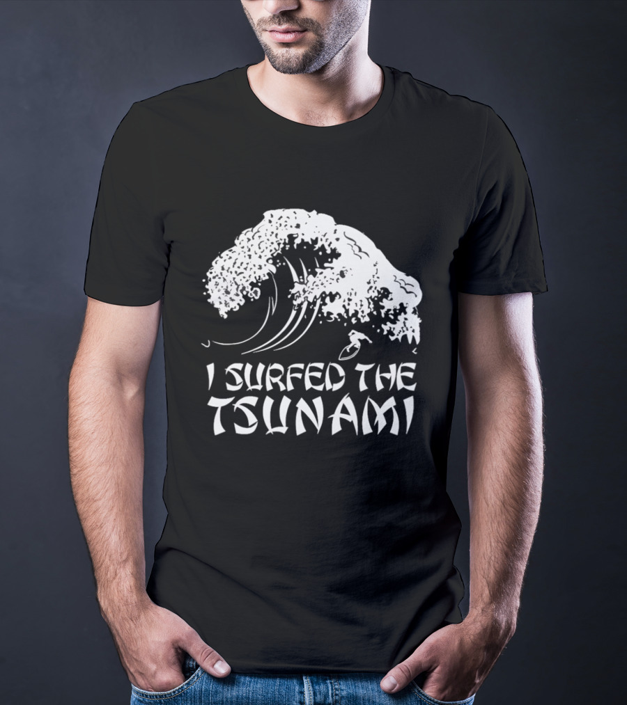 I Surfed The Tsunami Wave Adventure Surfer T-Shirt