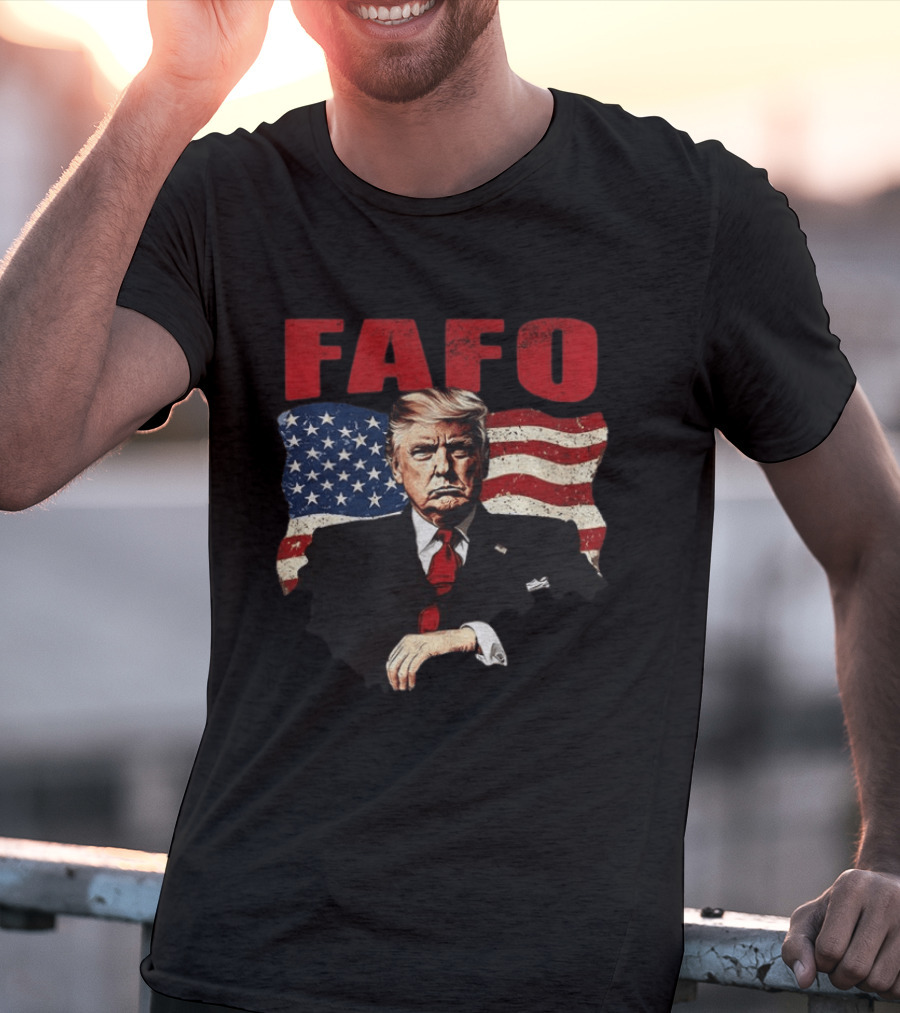 FAFO Trump F Around Find Out American Flag T-Shirt