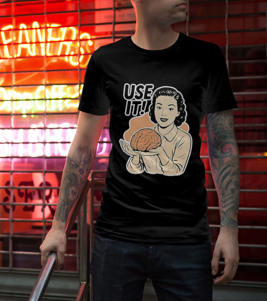 Use It Brain T-Shirt