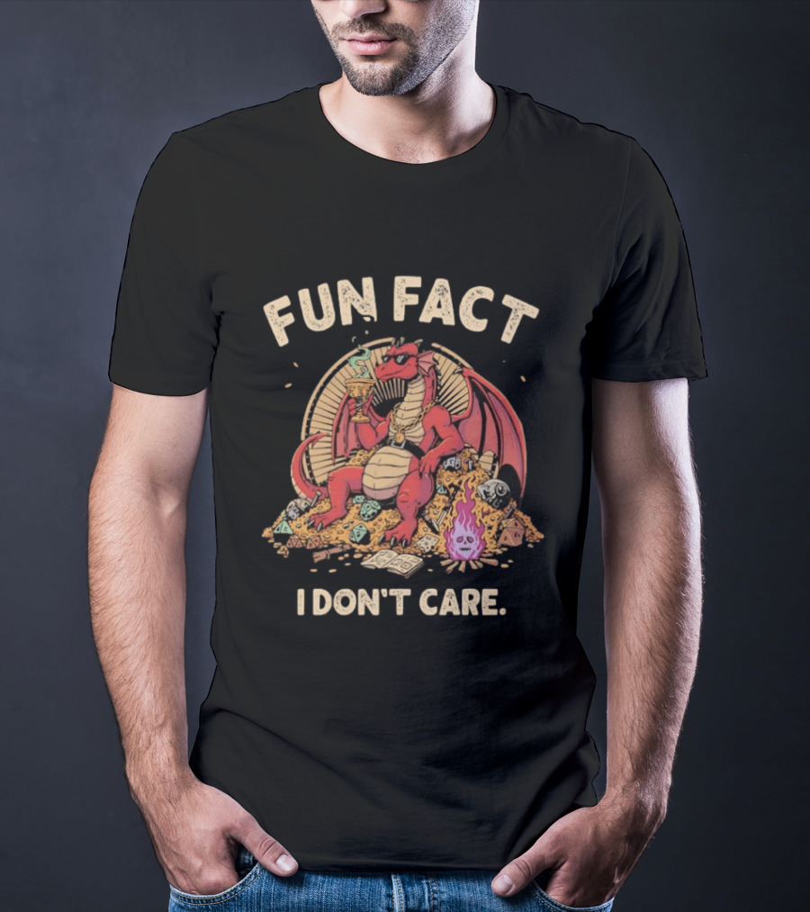 Red Dragon Cool Sitting On Gold Mine Fun Fact I Don’t Care Dungeons And Dragons T-Shirt