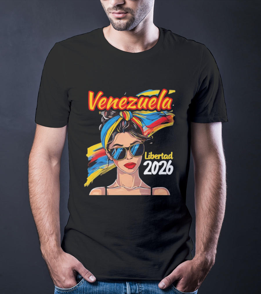 Venezuela Libertad 2026 Woman With Venezuelan Flag Colors And Sunglasses T-Shirt