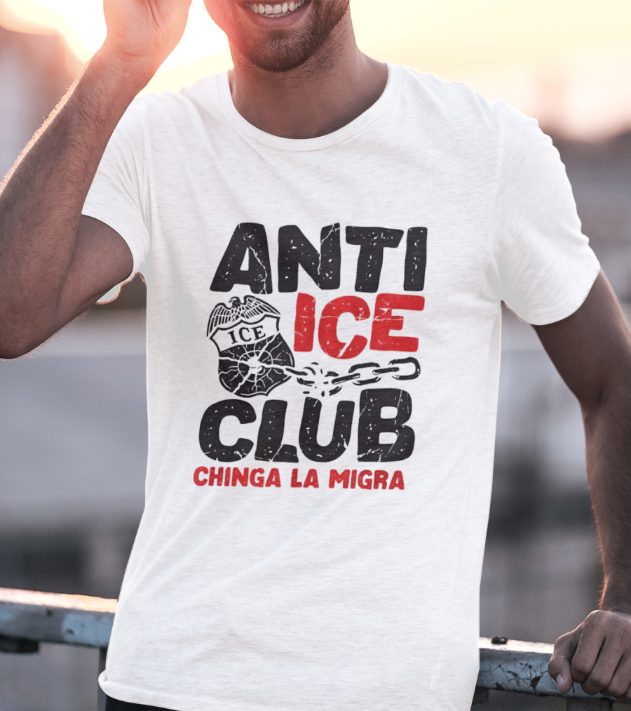 Anti ICE Club Chinga La Migra Badge And Chain T-Shirt