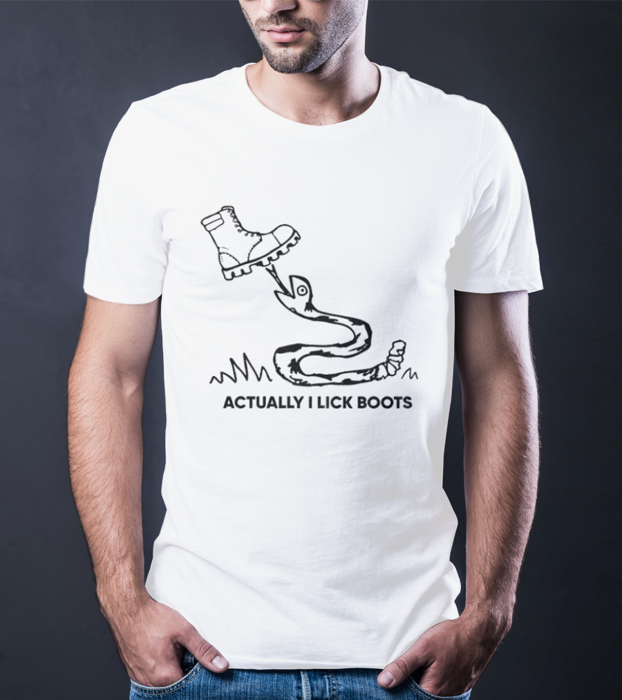 Actually I Lick Boots Snake T-Shirt