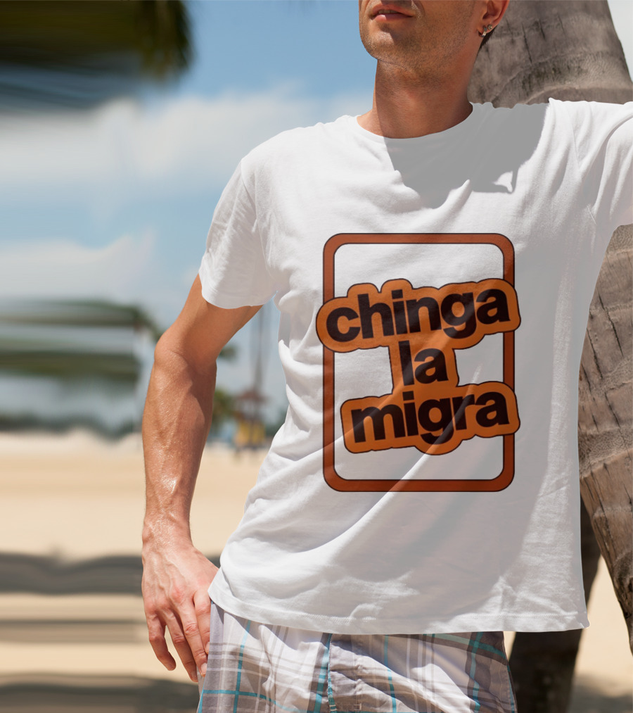 Chinga La Migra Bold T-Shirt