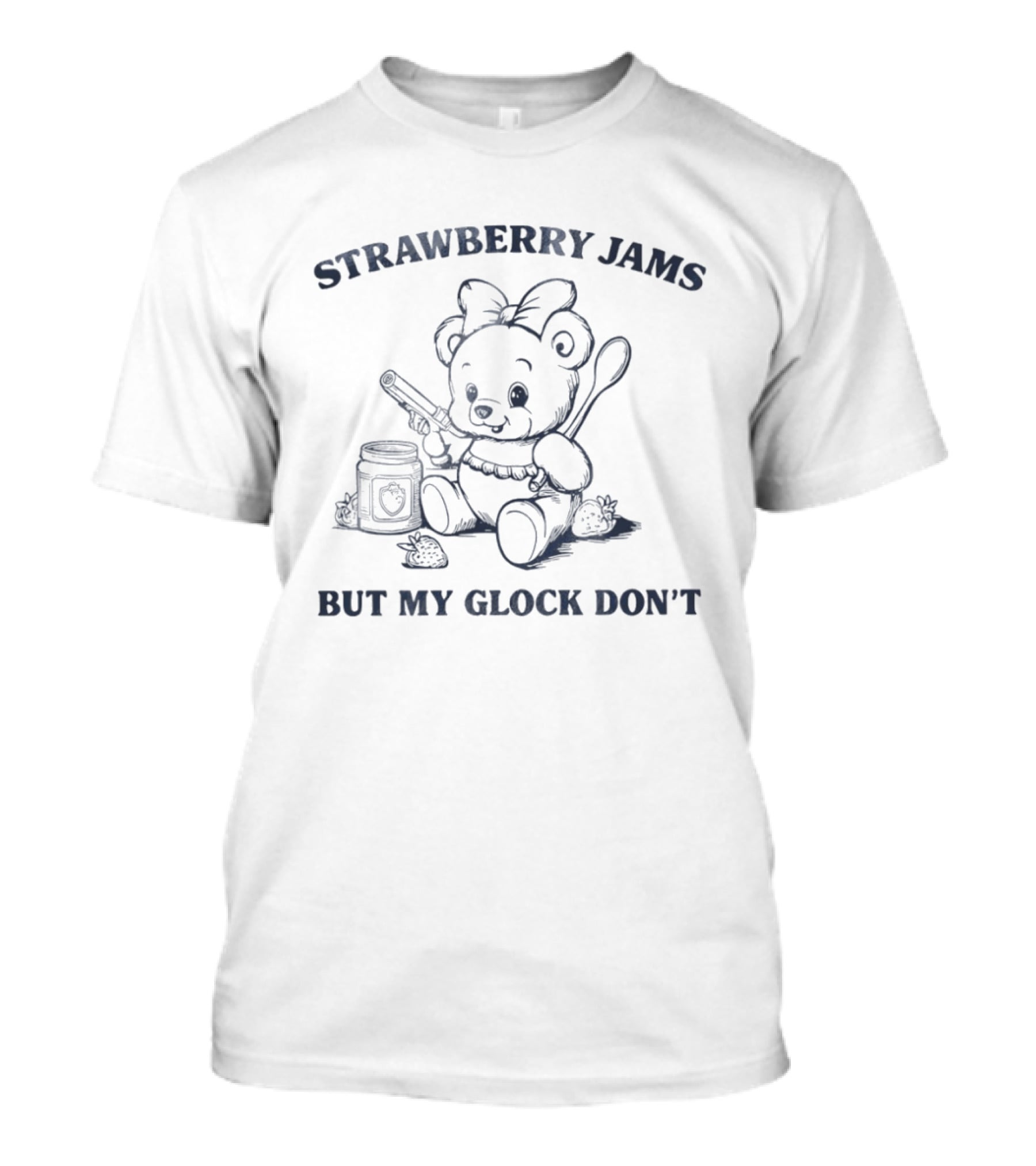 Strawberry Jams Bear With Spoon And Glock T-Shirt