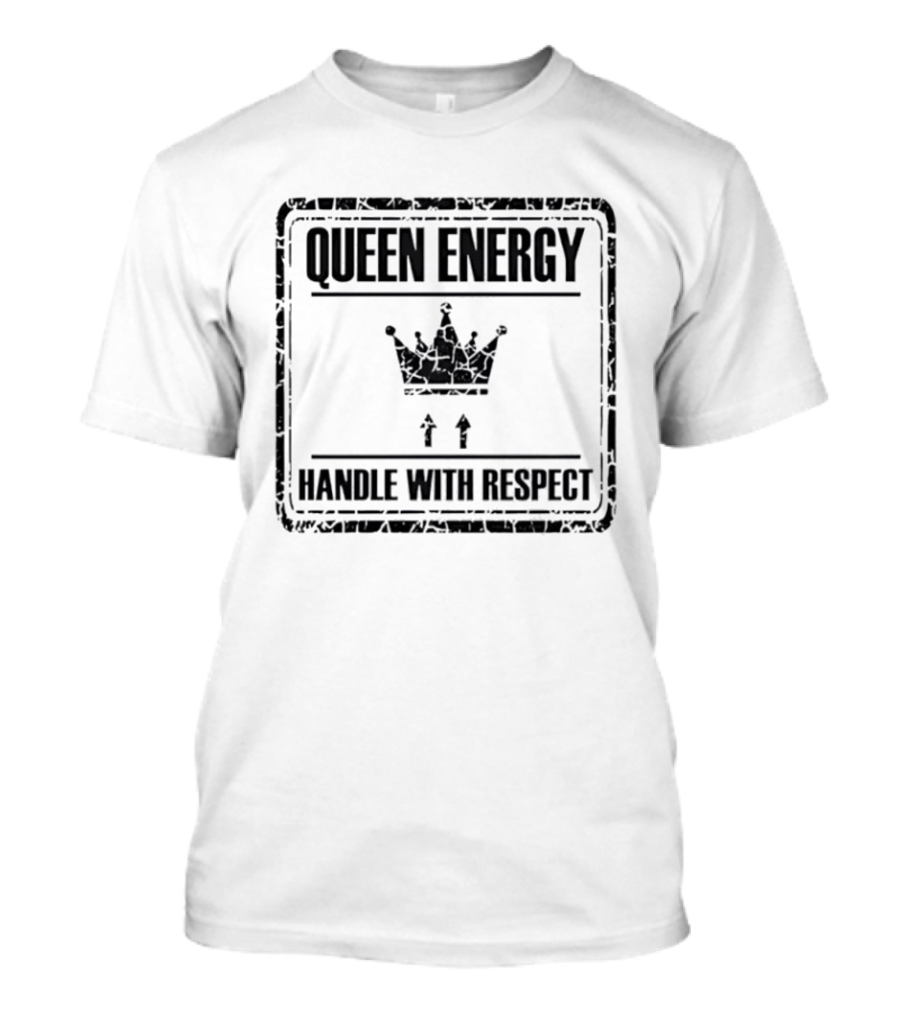 Queen Energy Crown Symbol Handle With Respect T-Shirt