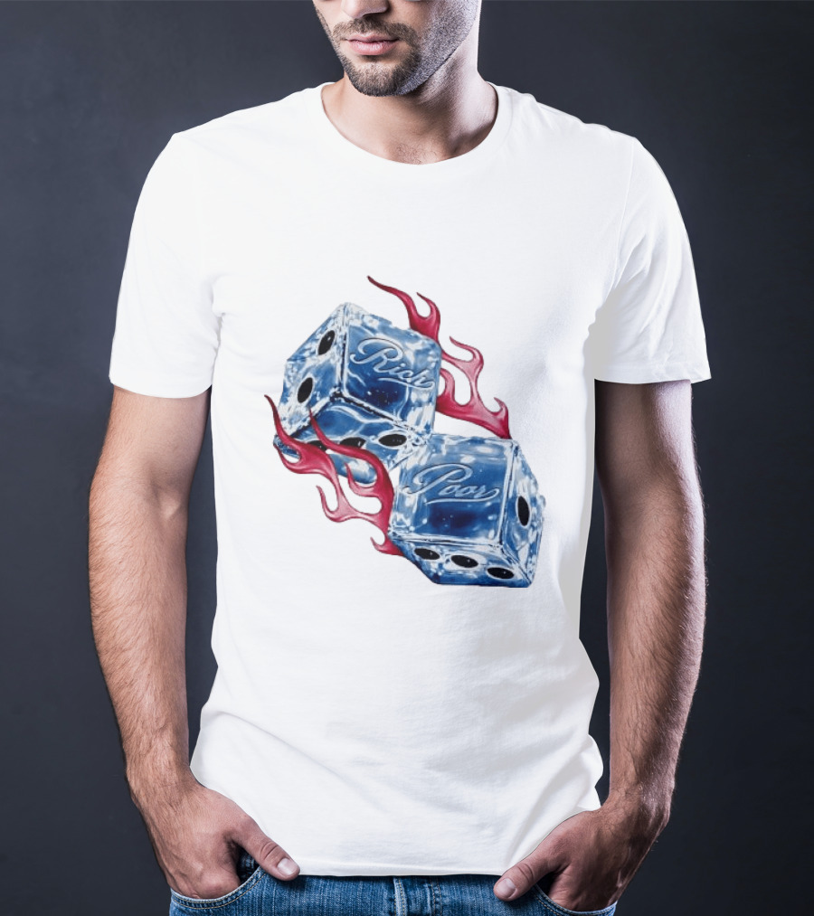 Rich Poor Ice Fiery Dice T-Shirt