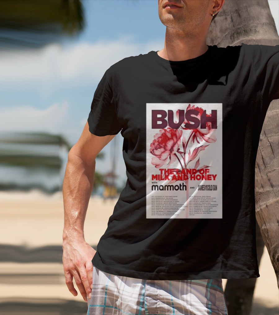 BUSH The Land Of Milk And Honey Tour 2026 Featuring Mammoth And James And The Cold Gun T-Shirt