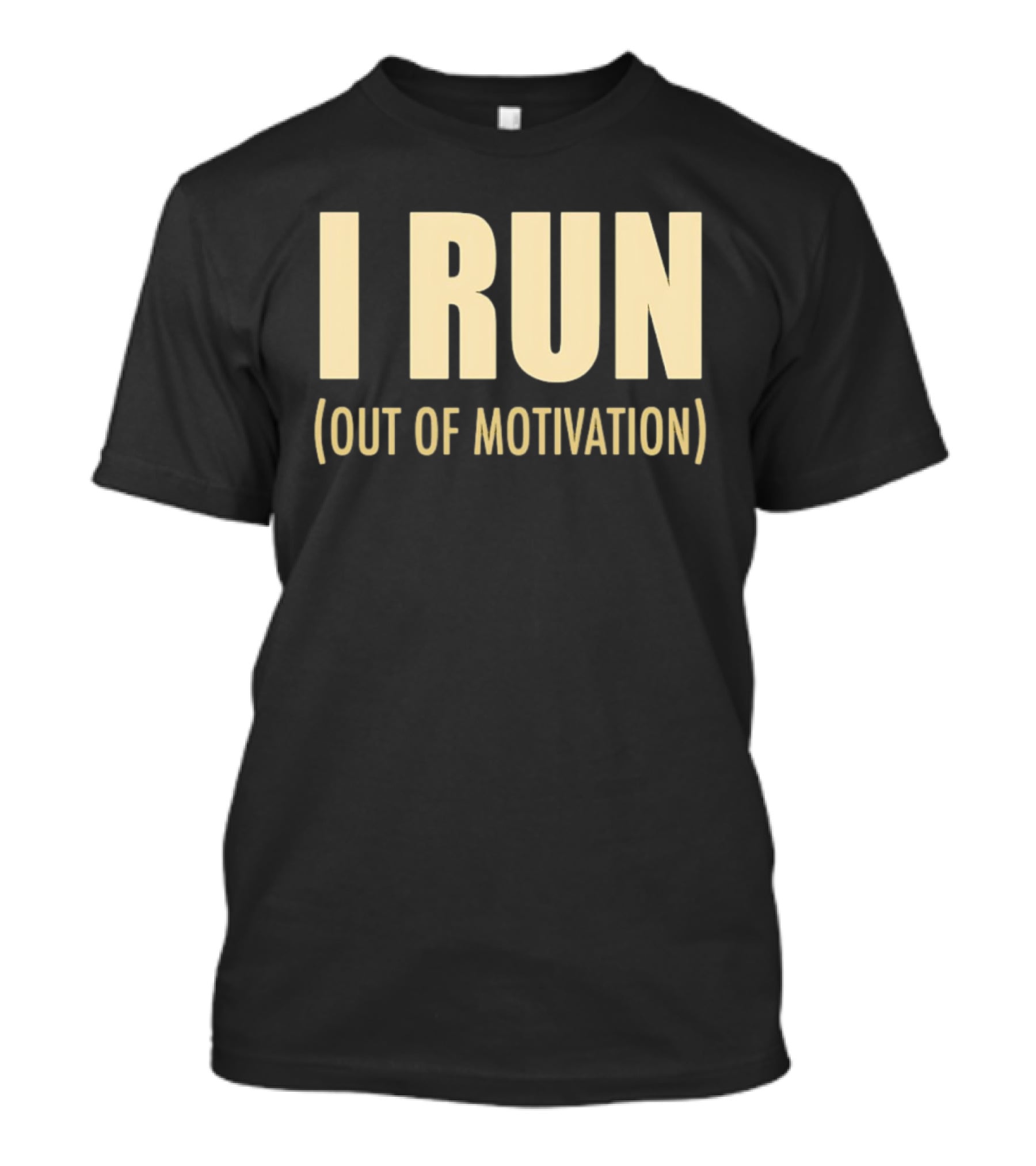 I Run Out Of Motivation Phrase For Runners T-Shirt