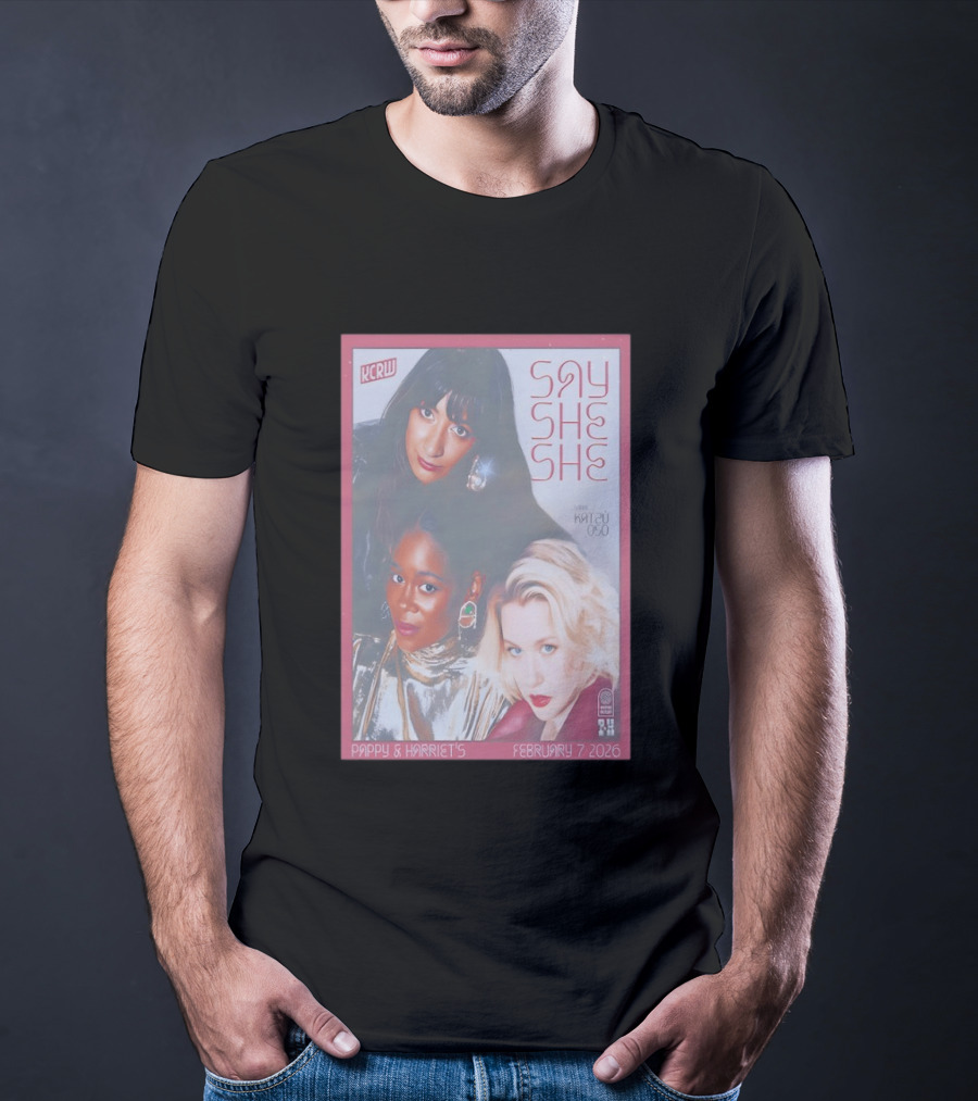 KCRW Say She She With Katsu Oso Pappy & Harriet's February 7 2026 T-Shirt