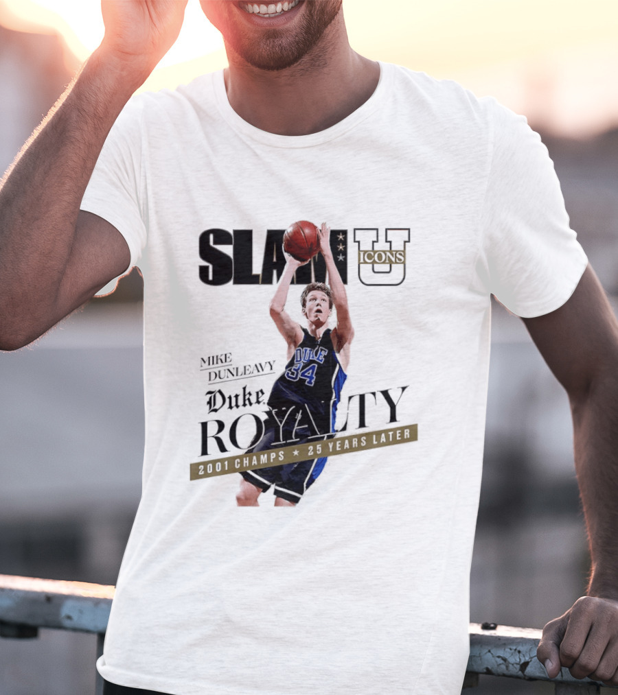 Slam U Mike Dunleavy Duke Royalty 2001 Champs 25 Years Later T-Shirt
