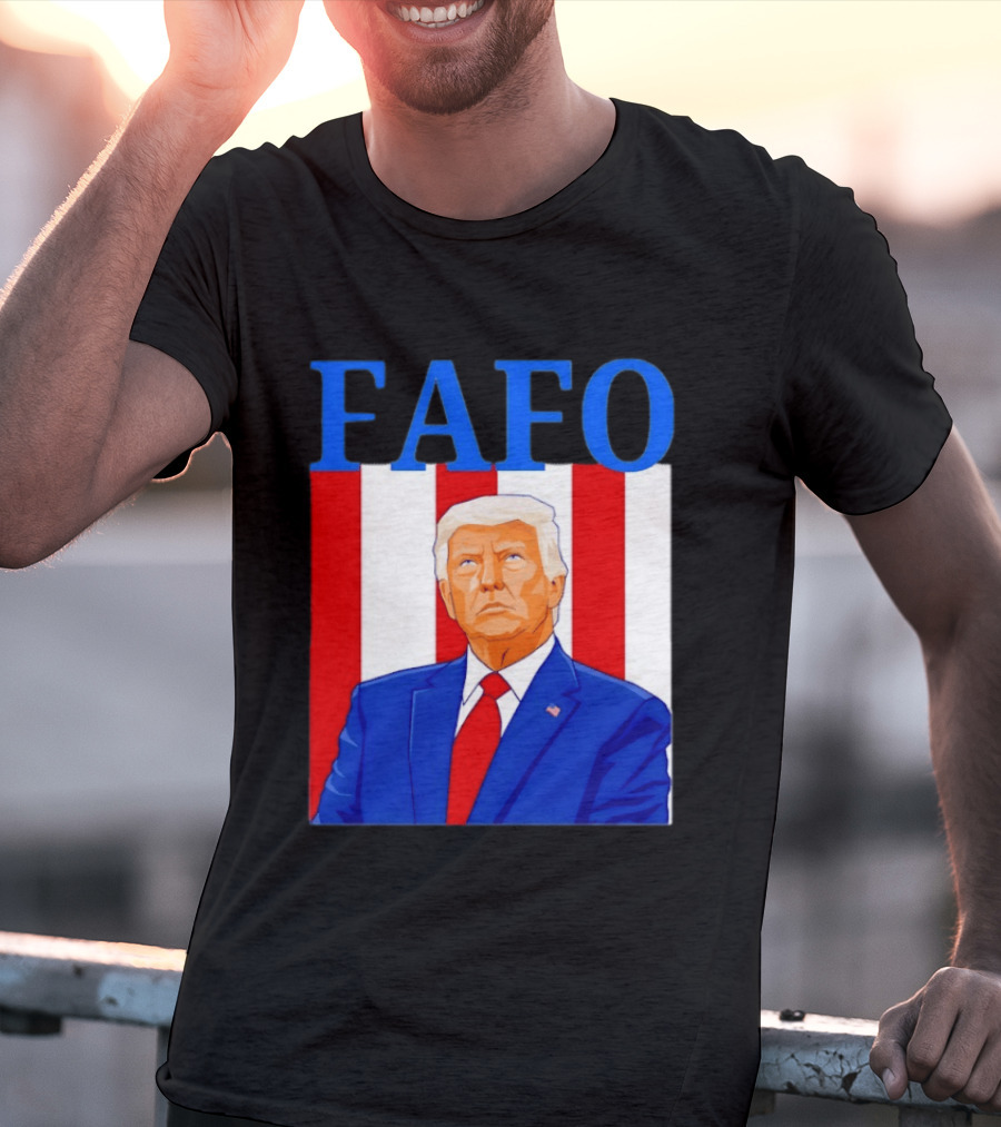 FAFO Trump USA Patriotic Bold Red White Blue T-Shirt