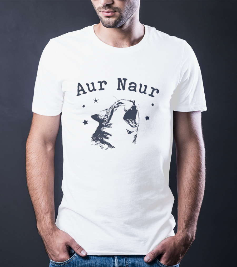 Aur Naur Cat Funny Meme Phrase With Stars T-Shirt