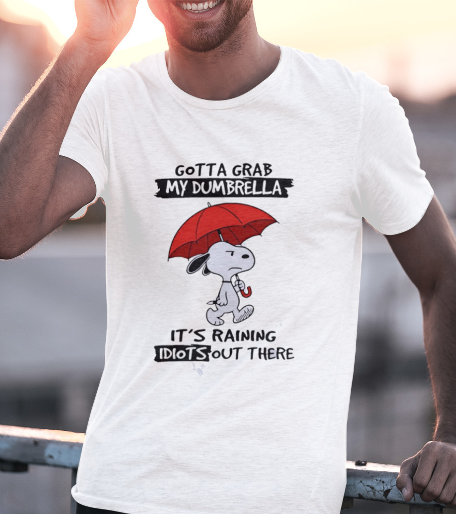 Snoopy Gotta Grab My Dumbrella It's Raining Out There T-Shirt
