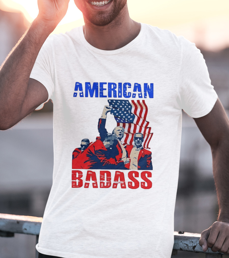 American Badass Donald Trump U.S. President Patriotic Flag T-Shirt