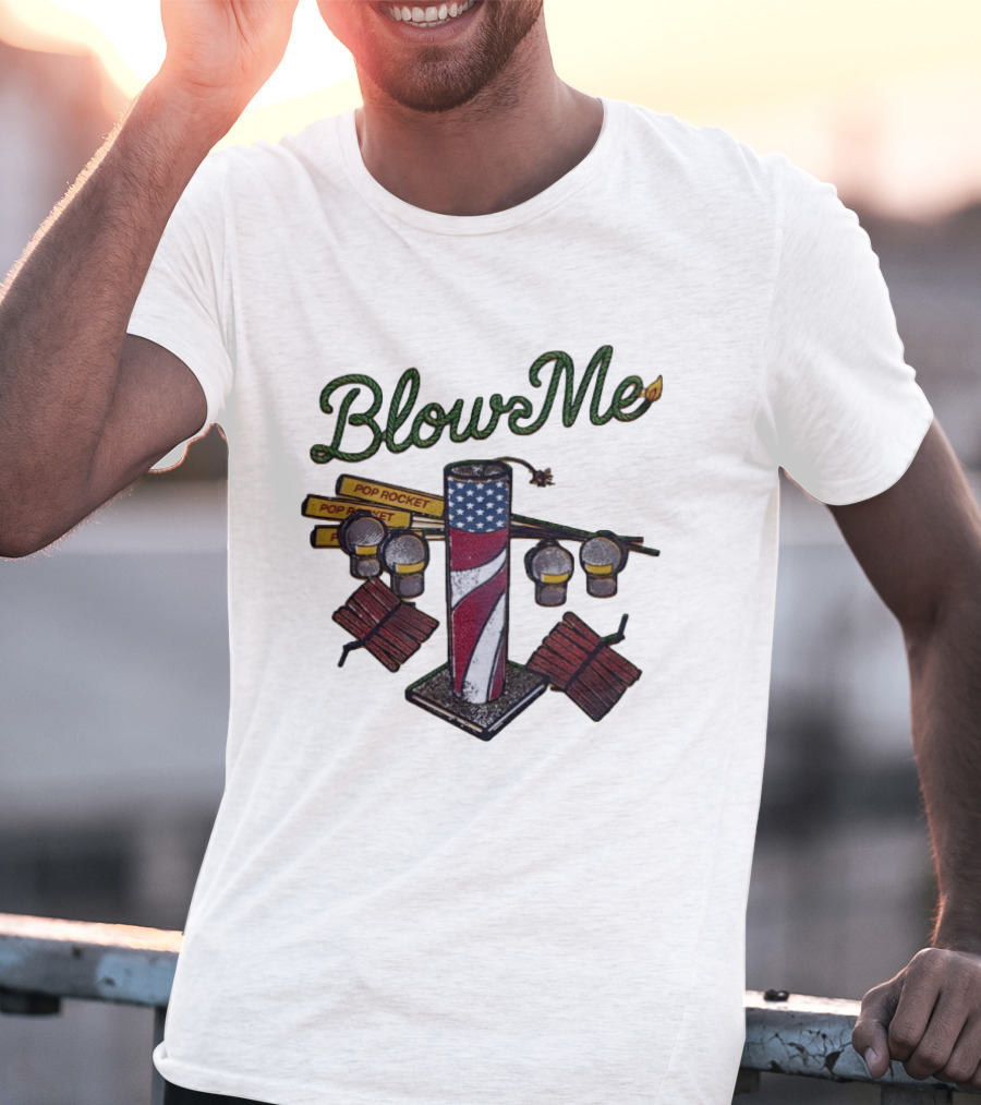 Blow Me 4th Of July Pop Rocket Fireworks USA Flag T-Shirt