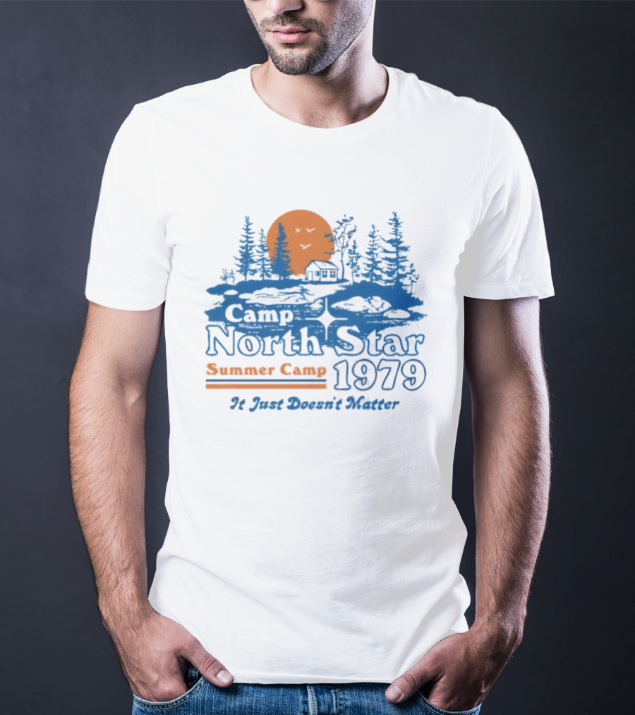 Camp North Star Summer Camp 1979 It Just Doesn't Matter Sunrise Scene T-Shirt