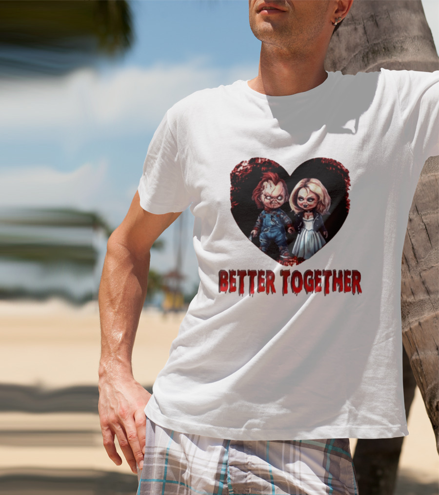 Chucky Bride Couple Honeymoon Horror Movie Better Together T-Shirt