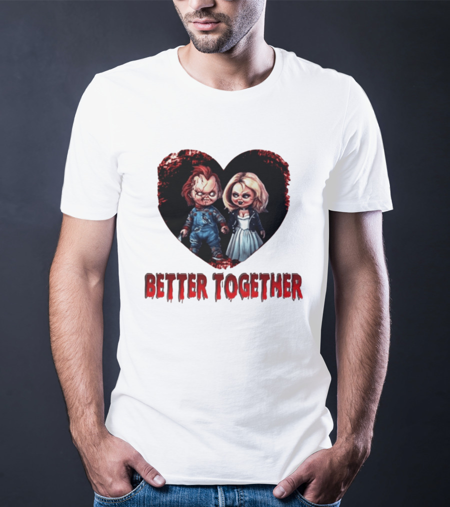 Chucky Bride Couple Honeymoon Horror Movie Better Together T-Shirt