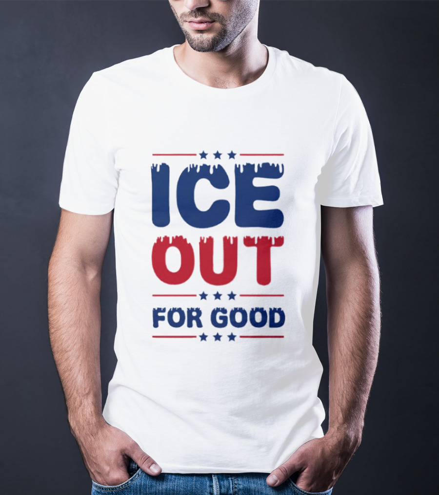Ice Out For Good Protest Movement Activism T-Shirt