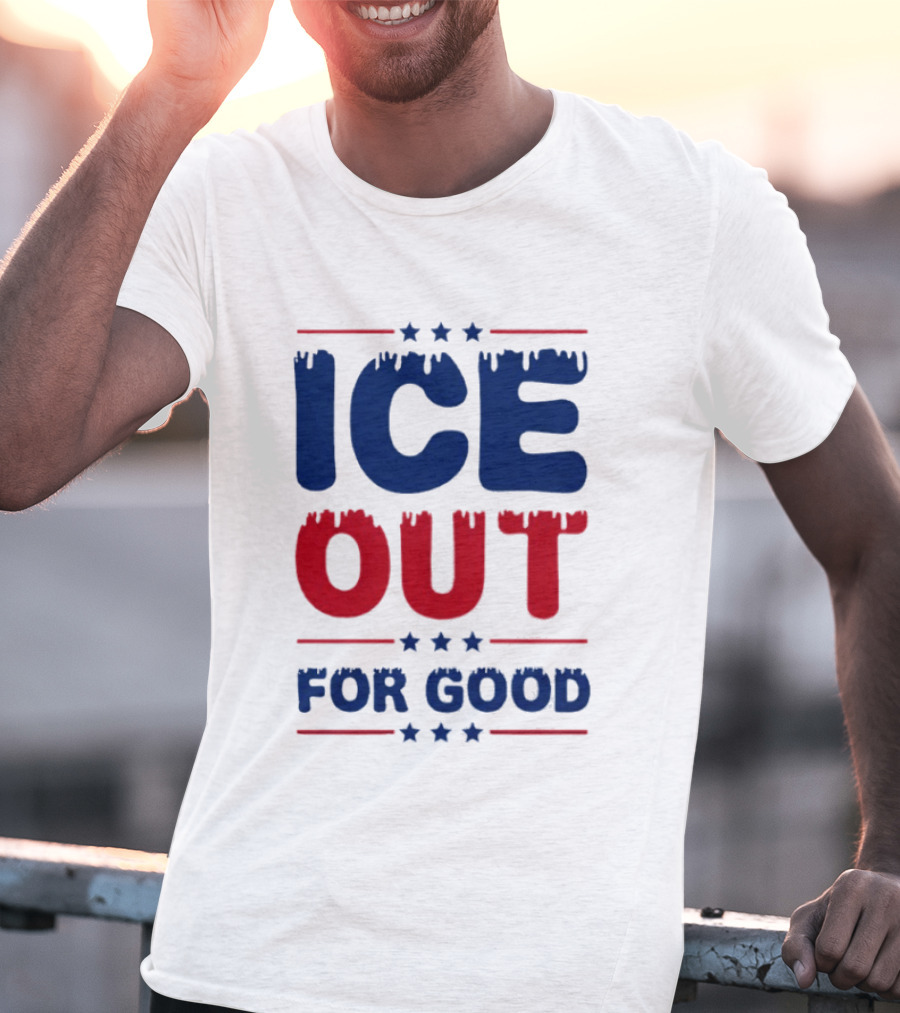Ice Out For Good Protest Movement Activism T-Shirt