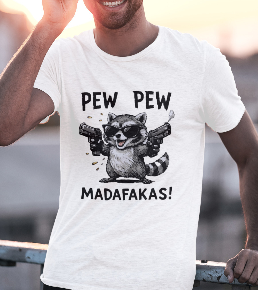 Raccoon Pew Pew Madafakas Funny Gun Meme T-Shirt