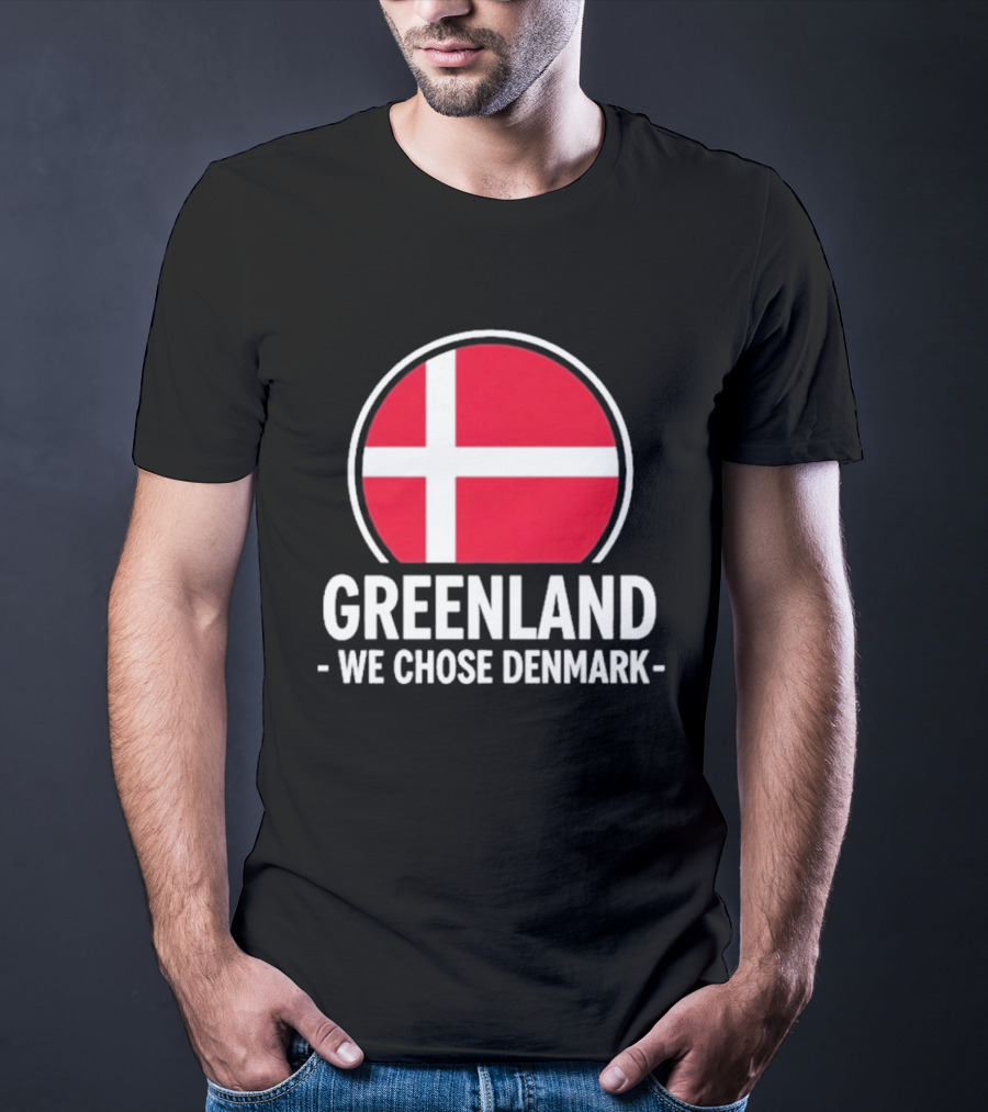 Greenland We Chose Denmark Danish Flag Circle T-Shirt