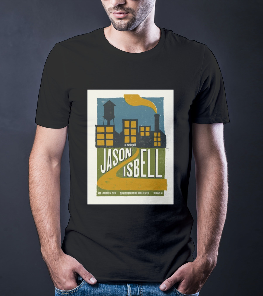 An Evening With Jason Isbell Durham Performing Arts Center January 14 2026 T-Shirt