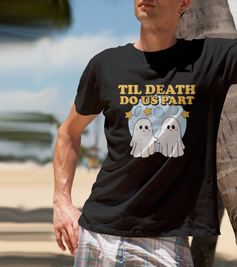 Til Death Do Us Part Ghosts Moon Stars T-Shirt